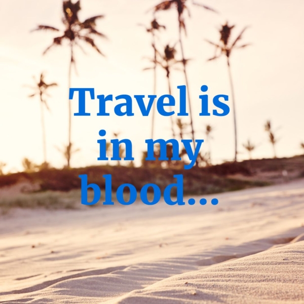 travel is in my blood... travelandnj